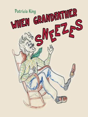 cover image of When Grandfather Sneezes
